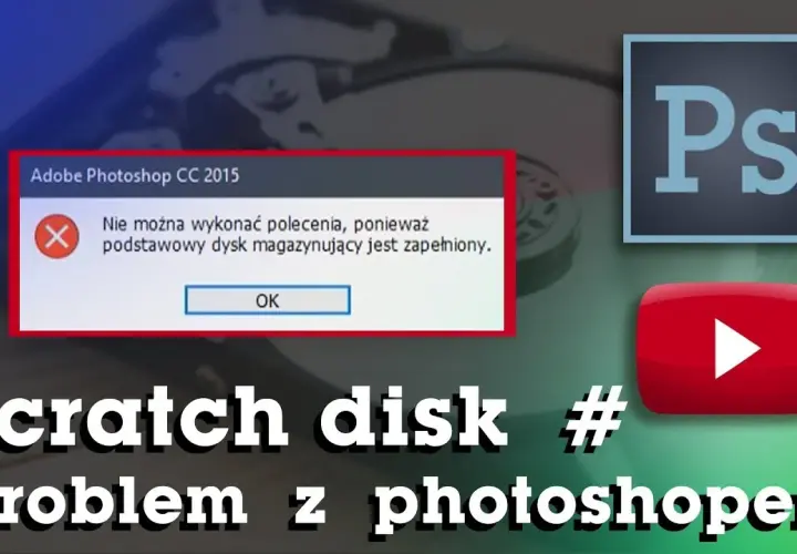 Photoshop: Dysk magazynujący pełny? Szybkie rozwiązanie i optymalizacja
