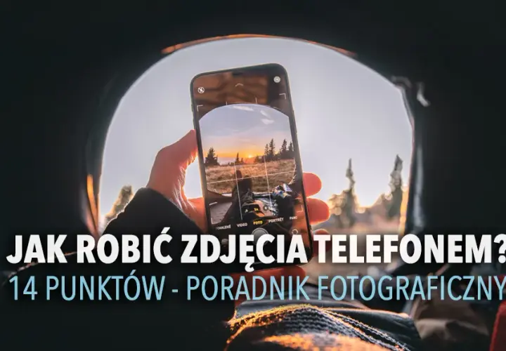 Jak robić ładne zdjęcia? Proste triki dla każdego (smartfon/aparat)